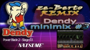 Dj Berto Dendy NES minimix #3