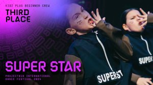 RDF24 ✱ SUPER STAR, 3RD PLACE ✱ PROJECT818 INTERNATIONAL DANCE FESTIVAL 2024 ✱ KIDZ PLUS BEG СREW