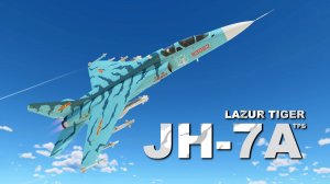 JH-7A / Moments: Lazur Tiger / War Thunder