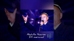 Абдулло Назри. Дил меравад зи дастам. Abdullo Nazriev. People's artist of Tajikistan 🇹🇯