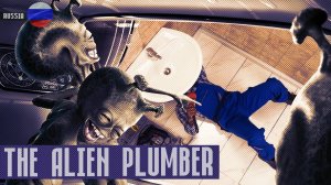 Plumbers Are Aliens. A New Year's humorous story about a mysterious plumber from Russia.