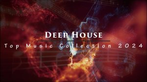 Лучший Дип Хаус !!! Deep House - Top Music Collection 2024 (Happy New Year 2025)🎄🎄🎄