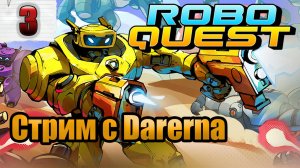 🔴СТРИМ🔴  Roboquest c Дашей Darerna