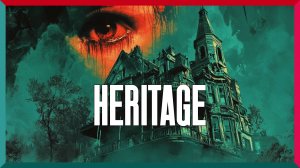 Наследие ★ Heritage ★ Игра Полностью