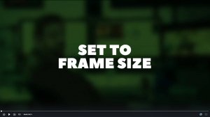 Set to Frame Size