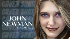 Anastasia Zvereva - Love Me Again (Cover John Newman)