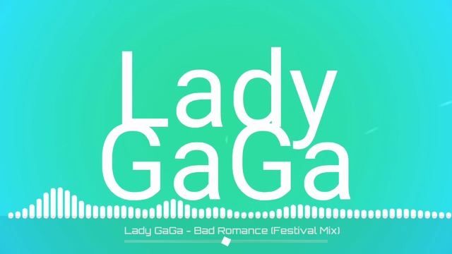 Lady GaGa - Bad Romance (Festival mix) смотреть онлайн