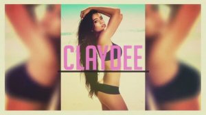 Claydee - Alena (Remix)