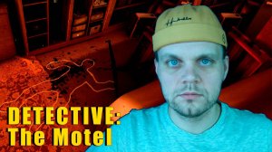 DETECTIVE: The Motel - САМЫЙ СЛОЖНЫЙ КВЕСТ