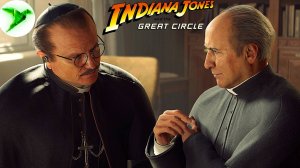 Indiana Jones and the Great Circle # 2 🎮 Тайны Ватикана