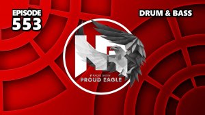 Nelver - Proud Eagle Radio Show #553 [Pirate Station Radio] (01-01-2025) Drum & Bass