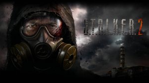 Let's Play! S.T.A.L.K.E.R. 2: Heart of Chornobyl!