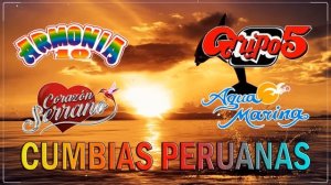 CUMBIA PERUANA 2024 🍻 AQUA MARINA, ARMONIA 10, GRUPO 5, CORAZÓN SERRANO | MIX GRANDES CANCIONES