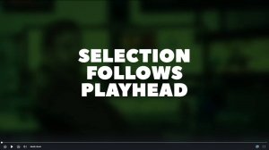 Selection Folows Playhead