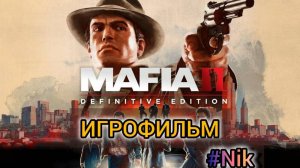 ИГРОФИЛЬМ Mafia 2(все кат-сцены, на русском) прохождение без комментариев