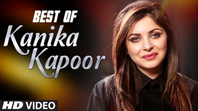 Latest Bollywood Songs BEST of KANIKA KAPOOR HINDI SONGS VIDEO JUKEBOX T Series Dj Remix Bollywoodd смотреть онлайн