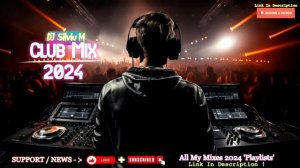 Music Mix 2024  Party Club Dance 2024  Best Remixes Of Popular Songs 2024 MEGAMIX (DJ Silviu M)