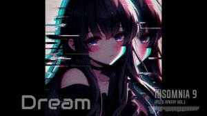 Insomnia 9 - Dream
