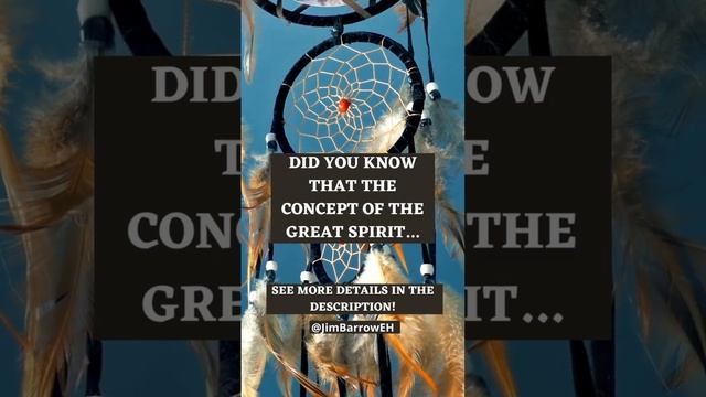 Easy History: The Diverse Faces of the Great Spirit in Native American Cultures