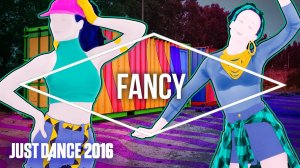 Just Dance 2016 - Fancy by Iggy Azalea Ft. Charli XCX