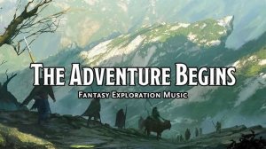 The Adventure Begins D&D TTRPG Music 1 Hour by Bardify