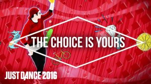 Just Dance 2016 - The Choice Is Yours by Darius Dante Van Dijk