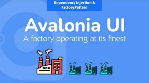 05. Avalonia UI Real World (Dependency Injection Factory Pattern)