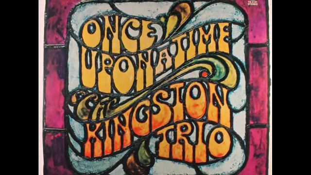 The Kingston Trio - Once Upon a Time (Live at the Sahara Tahoe, 1969) смотреть онлайн
