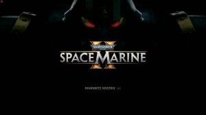 warhammer space marine 2 ч3