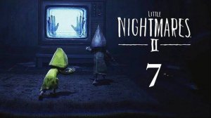 МОЯ НИЧЁ НЕ ПОНИМАТЬ.../Little Nightmares 2/№7