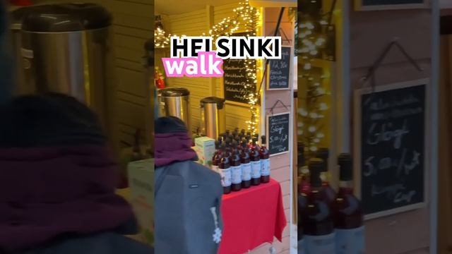 A short tour of Helsinki, a walk through the Christmas market,