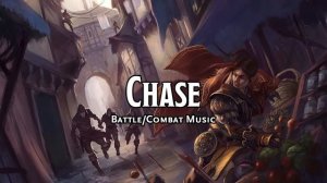 Chase D&D TTRPG Battle Combat Fight Music 1 Hour
by Bardify