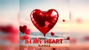 Flamile - In My Heart (Official Audio)