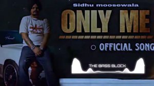 Only Me _ Sidhu moose wala (Ai Generated version) | New Punjabi song 2024 | @thebassblock