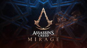 прохождение Assassin's Creed Mirage№1