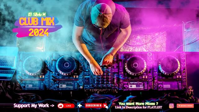 Music Mix 2024  Party Club Dance 2024  Best Remixes Of Popular Songs 2024 MEGAMIX (DJ Silviu M)