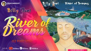 Billy Joel - The River of Dreams (CGI Music Video)