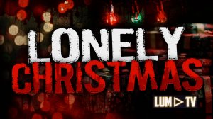 LONELY CHRISTMAS "ОДИН ДОМА" ► Хоррор 2024 Прохождение на русском