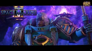 ИМУРАХ ➤ Warhammer 40,000 Space Marine 2 # 7 Финал