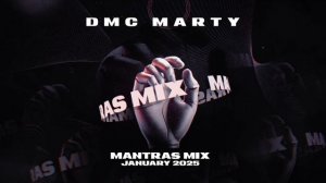 DMC MARTY - MANTRAS MIX JANUARY 2025