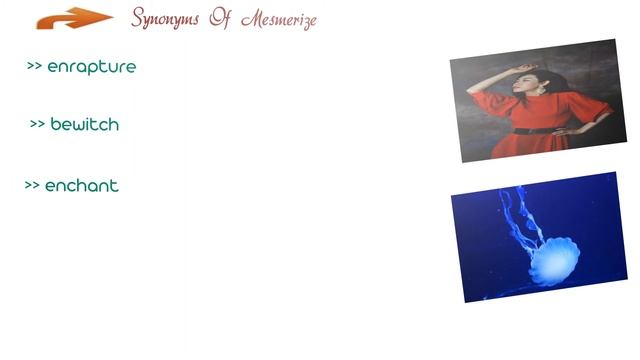 Mesmerize - Meaning Pronunciation Examples and Synonyms