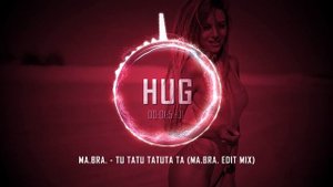 Ma.Bra. - Tu Tatu Tatuta Ta (Ma.Bra. Edit Mix)