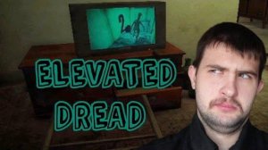 БОЙСЯ ЛИФТА.../Elevated Dread/