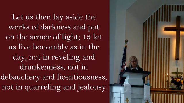 Scripture Reading: Isaiah 2:1-5, Romans 13:11-14 and Matthew 24:36-44 NRSV