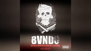 Gvybz X Sparta X Benaja X Taylors - BVNDO #SellingDope #NiskaBougEnPlusFreestyle