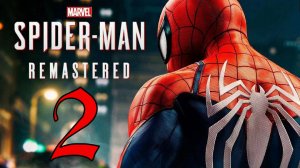 Прохождение Marvel’s Spider-Man Remastered #2 Новый костюмчик