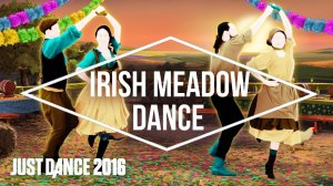 Just Dance 2016 - Irish Meadow Dance by O'Callaghan's Orchestra