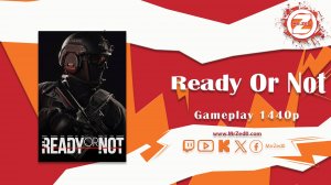 Ready Or Not [PC] [1440p]