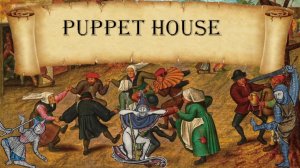 Puppet House