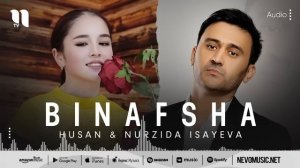 Husan & Nurzida Isayeva - Binafsha (audio 2022)